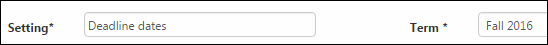 Type in a Setting name that reflects what you will be assessing, and choose the term (typically the current term).