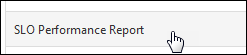 Click SLO Performance Report.